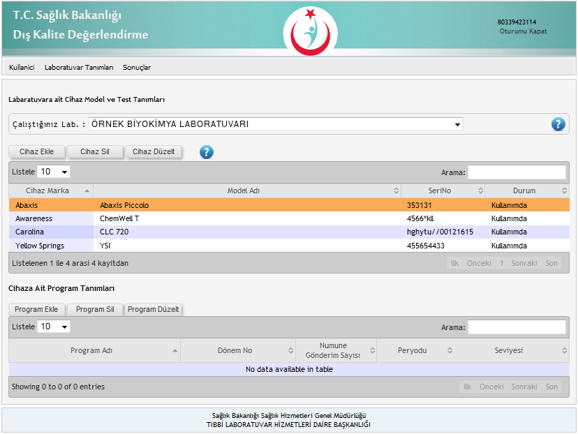 1.1.2 Laboratuvarımızdaki analizörlere Dış Kalite Değerlendirme (DKD) programı tanımlama, silme ve düzeltme DKD programı eklemek istediğiniz analizörünüzü listeden seçtiğinizde program tanımları