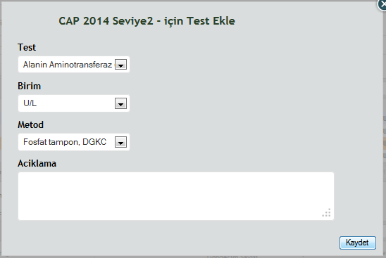 1.3.1. Dış Kalite Değerlendirme (DKD) programına test tanımlama Test ekle sekmesine tıkladığınızda aşağıdaki pencere açılacaktır.