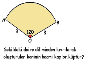 SİLİNDİR: KONİ: T=πr 2 ; Y=2πrh ; Y=πra ; A=πr(r+a) ; A=2πr(r+h) ; V=πr 2 h V= 3 1 πr 2 h a 2 =h 2 +r 2 ; =360 a r ÖRNEK: Yanal alanı 10 cm 2, yüksekliği 10 cm. olan silindirin hacmi kaç cm 3 olur?