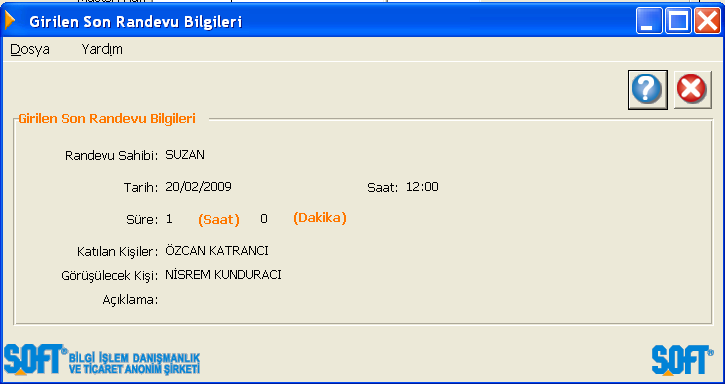 Randevu Giriş Ekranı Yeni randevu girişi yapılırken firma seçildiğinde, ilgili firmaya ait son randevu bilgilerinin detayları gösterilmektedir.