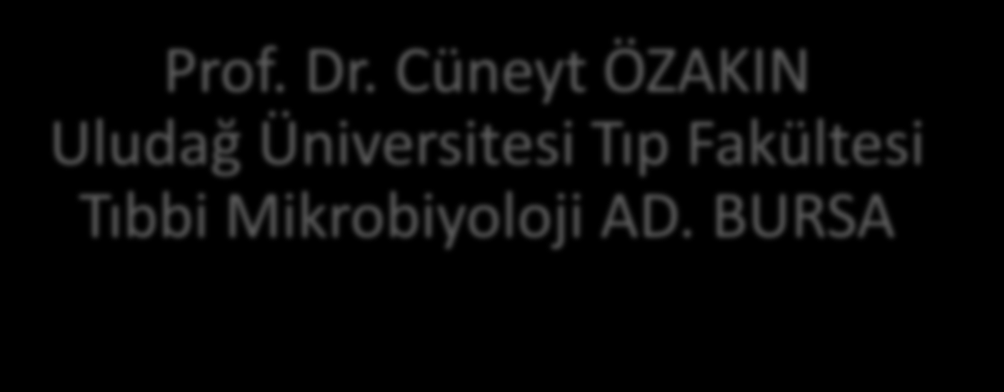 Tıbbi Cihaz Dezenfektanları Prof. Dr.