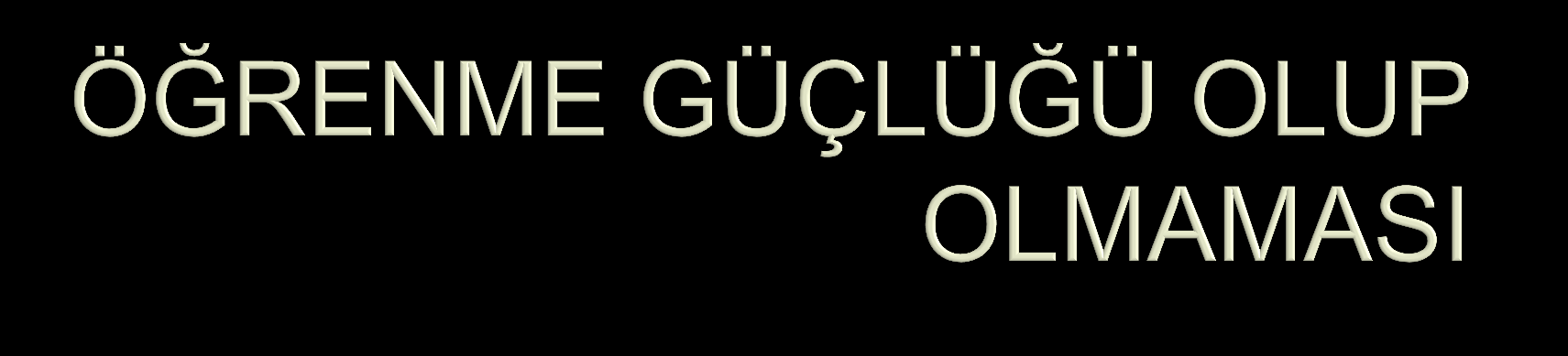 Öğrenme Güçlüğü, bir çocuğun zekası normal ya da normalin üstünde olmasına rağmen, dinleme, düşünme, anlama, kendini ifade etme, okuma- yazma veya matematik becerilerinde yaşıtlarına