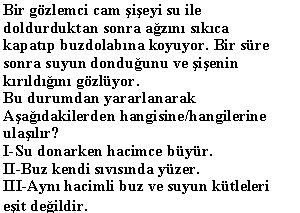 50 53 çık zincirli hidrokarbonlarla ilgili, I. lken ve alkinler bromlu suyun rengini giderirler II. lkanlar, halojenlerde yer değiştirme tepkimesi verirler. III.