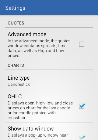 7. Ayarlar Android için Metatrader 4 platformu ayarlarını açmanız için Menu butonuna tıklayın Settings kısmını açın: Üst pencerede aşağıdaki ayarları bulabilirsiniz: Advanced mode tam ve sınırlı