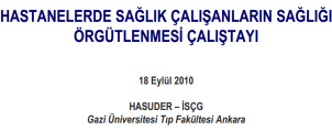 Üniversitesi Tıp Fakültesi Halk Sağlığı AD Akdeniz Üniversitesi Hastanesi İşyeri Sağlık Birimi