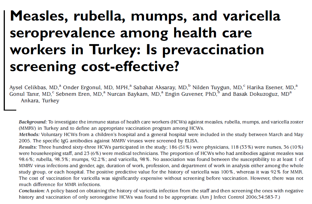 Sağlık çalışanlarının bu hastalıklara karşı bağışıklık oranları; Kızamık %98.
