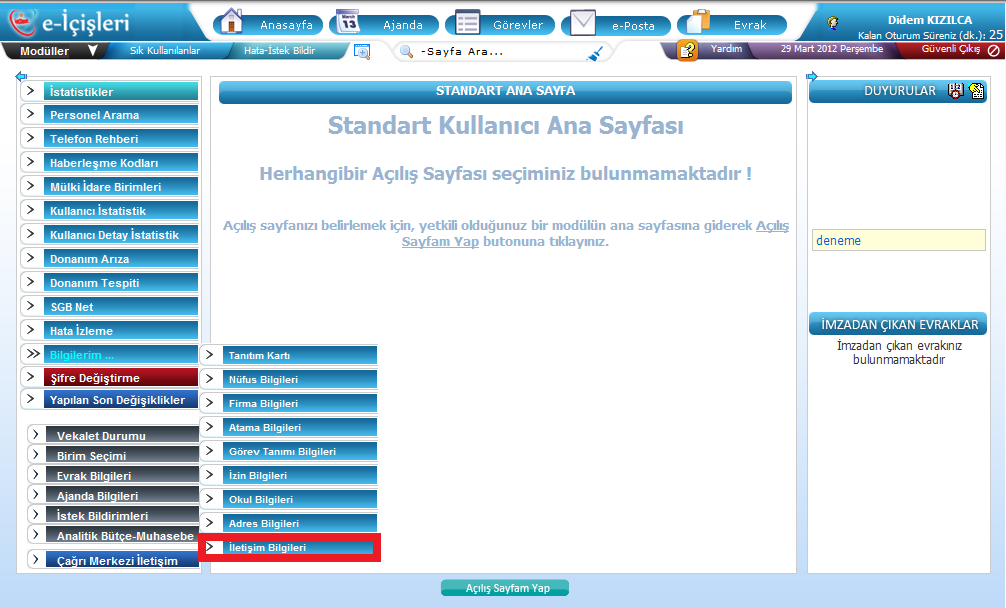 4 SİSTEME TELEFON NUMARASI KAYIT İŞLEMİ Kullanıcı adı ve şifre ile sisteme giriş yapıldıktan sonra; sol menüde