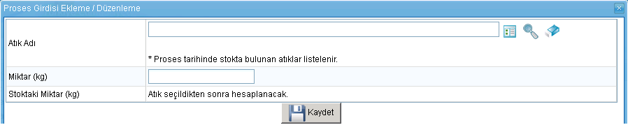 Şekil 30 Proses Ekleme/Düzenleme Ekranı Ekle Butonu(Girdiler): Prosese yeni girdi ekleme işlemi için Girdiler kısmındaki EKLE butonuna basılır veaşağıdaki Proses Girdisi Ekleme/Düzenleme arayüzüne