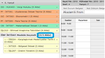 almanız gereken AKTS ile daha önce almış ve başarmış olduğunuz AKTS miktarlarını grup adının sağ yanında parantez içinde görebilirsiniz.