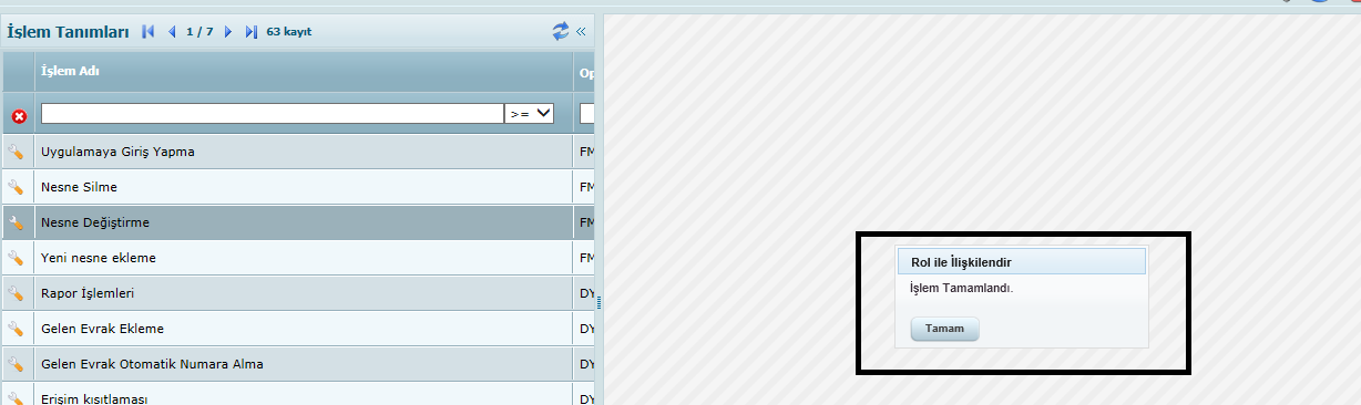 Şekil 60:1 rol ekleme işlemleri Şekil 60:2 rol ekleme işlemleri Yeni İşlem Tanımlama Sisteme giriş yapılır ve sol taraftan modüllere tıklanır.çıkan pencereden sistem yönetimi tıklanır.