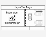 182 Sürüş ve kullanım Gelişmiş park desteği daima ön-arka park asistanı ile birlikte kullanılır. Her iki sistem de ön ve arka tamponlarda bulunan aynı sensörleri kullanır.