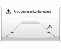 Arka tamponun sağ veya sol köşesi çamur, pislik, kar, buz, sulu kar ile kaplandığında veya şiddetli yağmurlarda çalışmaz. Temizleme talimatları 3 245.