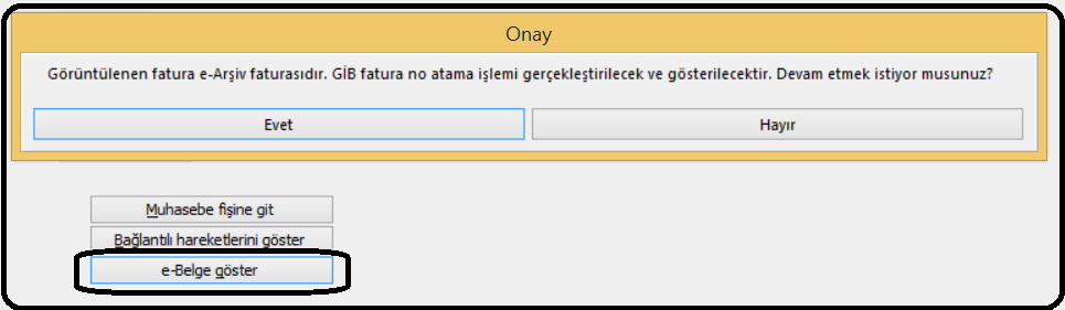 Kayıtlı e-arşiv faturası tekrar çağrıldıktan sonra Detaylar sekmesinde bulunan e-belge göster butonuna tıklanır.