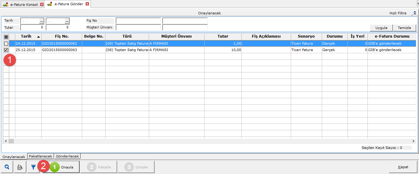 Şekil 4 e-faturaların Tiger Plus taki Statüleri e-fatura Gönder ekranındaki faturaların gönderilmesi için Onayla, Paketle ve Gönder işlemlerinin yapılması gerekmektedir.
