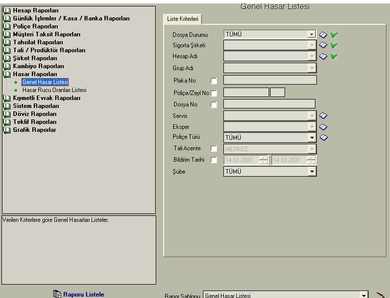 Seçimlerimiz doğrultusunda seçeneklerin karģısına onay iģaretinin bulunduğunu göreceksiniz. Artık raporu listelemeye hazırız.