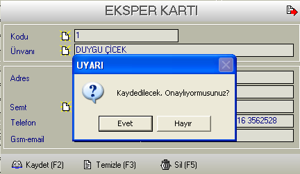 Kaydı tamamladıktan sonra kaydet(f2) tuģuna basıyoruz ve karģımıza aģağıdaki mesaj çıkacaktır; Yukarıda gelen mesaja evet yanıtını seçerek eksperimizin kaydını tamamlıyoruz.