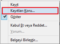 Yazılanlar üzerinde ne yapmak istediğimizi yanda gösterilen Kabul Et veya Reddet alt menüsü ile belirlemiş olacağız. Yandaki ekranda da görüldüğü gibi seçtiğimiz satırları kabul ya da redderiz.