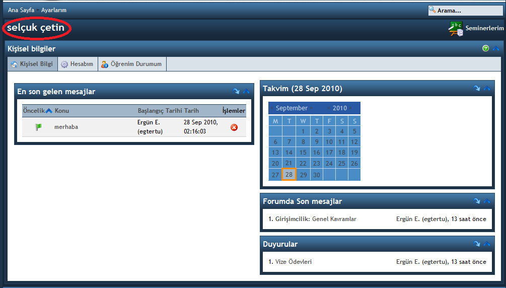 3. Hesabım bölümü Resim 4. Hesabım İlk sekme olan kişisel bilgi sekmesinde takvim, mesajlar, son forum mesajları ve duyurular yer almaktadır. Resim 3.