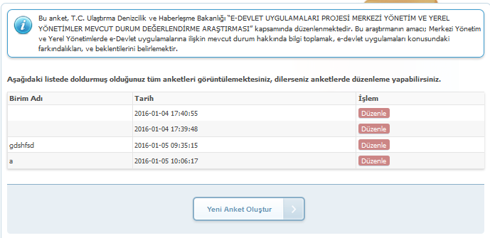 5 Anketin Ekranları-1 İlk ekranda anketin amacını anlatan bir bilgilendirme metni ve eğer varsa daha önce doldurmuş olduğunuz anketlere ait bir liste göru ntu