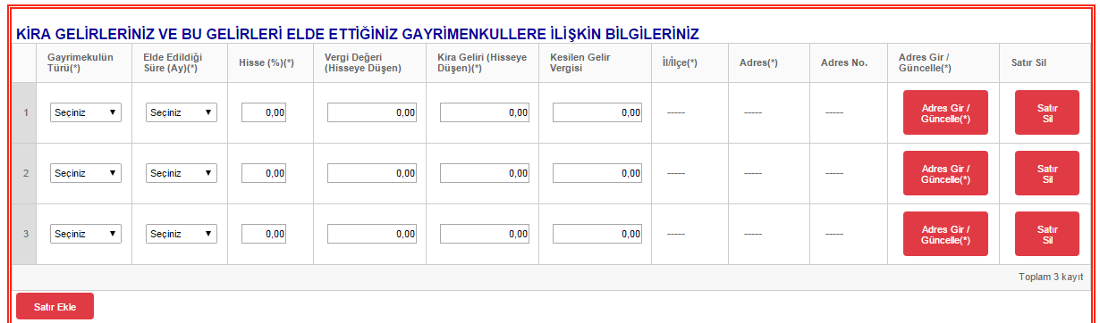 3.3.1.1.10 Satır Sil Gayrimenkul silmek için her bir satırın sonunda bulunan Satır Sil butonuna basarak istediğiniz gayrimenkulleri silebilirsiniz.