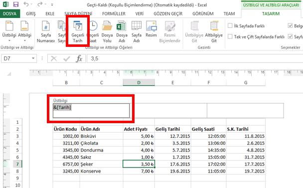 Üstbilgi alanında &[Tarih] yazısı eklenir.