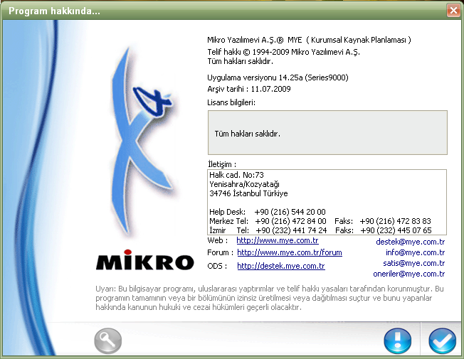 Bilgi Butonu Genel Amaçlı Programlar menüsünün bu programı ile kullandığınız programın sürümü hakkında bilgi alabilirsiniz.