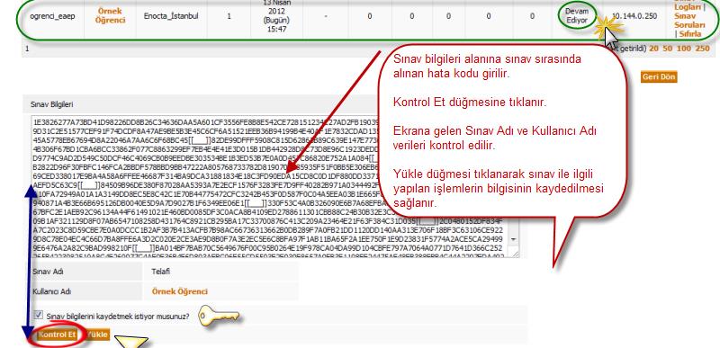 64 Üstteki resimde görülen hata mesajının kopyalanıp bu alana yapıştırılması gerekmektedir.