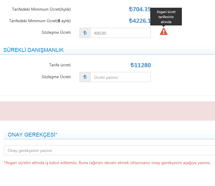 Tarifenin Altında Ücret Talep Ediliyorsa Onay Gerekçesi Yazılması İstenecek.