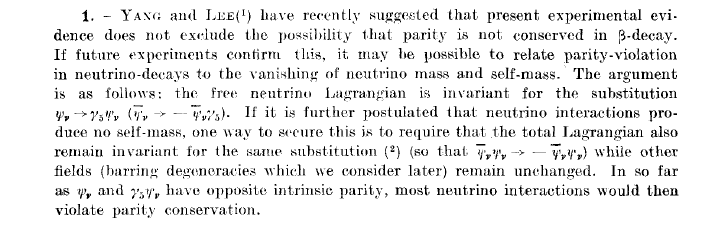 T. D. Lee, C. N. Yang & A. Salam & L. Landau, 1957, Fermi kuramının genişletilmesi, two-component theory of the neutrino.
