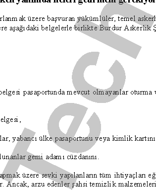 Dövizle askerlik hizmeti kapsamýnda temel askerlik eðitimini yapmak üzere türkiye ye gelirken yanýmda neleri getirmem gerekiyor?