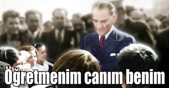 -Atatürk Şarkısı -Öğretmenim