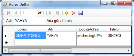Textbox kutusuna veritabanındaki isimlerden birini (örneğin YAHYA) yazıp ada göre filtrele butonuna tıklayalım. Görüldüğü gibi yazılan kritere göre filtreleme yapılarak tablo tekrar dolduruldu.