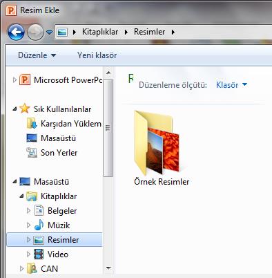 Slayt a Dosyadan Resim Ekleme: Slaydınıza Windows da bulunan resimlerden herhangi bir resmi ekleyebileceğiniz gibi Fotoğraf Makinanız veya cep telefonunuzdan bilgisayara kopyaladığınız resimlerle de