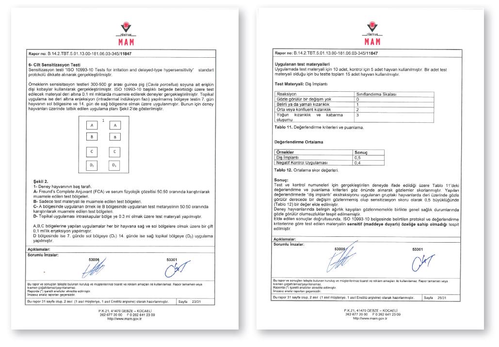 SENSİTİZASYON TEST RAPORU SENSITIZATION TEST REPORT Sensitizasyon Testi, ISO 10993-10 standardına göre yapılmıştır.