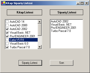 Uygulama (Seçilen Kitapları Listeleme) CheckedListBox da listelenen kitaplardan işaretlediklerimi, ListBox kontrolunda listeleyen bir programı yazınız.