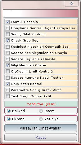 Resim 1.31: Ayarlar penceresi Ayarlar penceresinde Ģu seçenekler vardır: Formül Hesapla: Seçenek aktif olduğu durumda, Tahlil Tanıtma ekranında tanımlanmıģ olan formülün barkoda uygulanmasını sağlar.