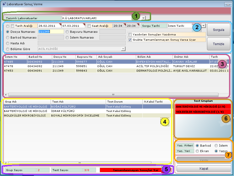 Resim 1.41: Laboratuvar sonuç verme formu Laboratuvar Sonuç Verme formunun; numaralı alanında sisteme tanımlı olan laboratuvar isimleri listelenir.