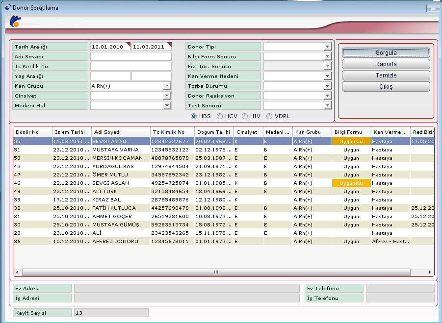 2.3.2. Donör Sorgulama Form, Sorgular menüsünden Donör Sorgulama formuna tıklanarak açılır.