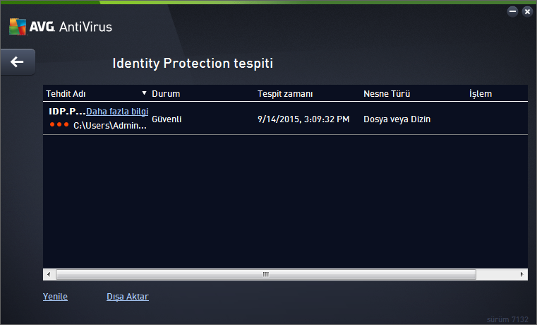 11.3. Identity Protection Sonuçları Identity Protection Sonuçlari iletisim kutusuna AVG AntiVirus ana penceresinin üst satirindaki gezinme bölümünden Seçenekler / Geçmis / Identity Protection
