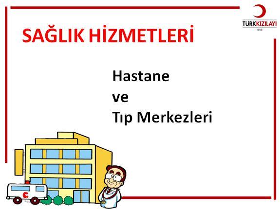 Slayt Nu 13. Türk Kızılayı hastanelerinde hasta olanları iyileştirir. Ayrıca parası az olan hastaları da para almadan iyileştirir. Slayt Nu 14.