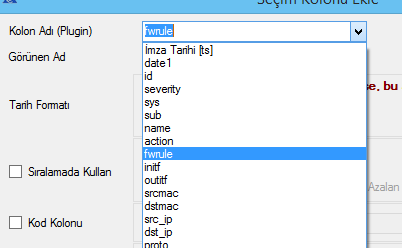 28 Şekil 25 - Rapor Şablonu - Seçim Kolonu Ekleme Kolon Adı (Plugin); Seçilecek kolonu belirler.