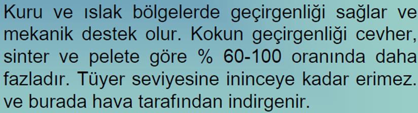 Koklaşma: Kömürün bünyesindeki suyun CO 2, CH 4 gibi maddelerden arındırılıp C yüzdesi olarak zenginleştirilmesi olayıdır. Kokun dış görünüm poroziteli ve süngerimsidir.