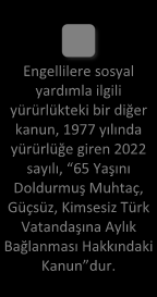 Kanunu dur. Yukarıda söz edilen kurum kanunlarının bazı hükümleri halen yürürlüktedir.