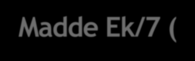 3359 Sayılı «Sağlık Hizmetleri Temel Kanunu» (7/5/1987) Madde Ek/7 (3/7/2005-5396/1) Sağlık tesislerinin yapımına Yüksek Planlama Kurulu, yenilenmesine Sağlık Bakanlığı karar verir.