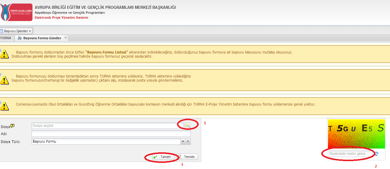 Şekil 5.2 Başvuru Formu Gönder Ekranı Başvuru Formu Gönder ekranında daha önceden Avrupa Komisyonu veritabanına yükleyerek (submit edilmiş) kaydettiğiniz formunuzu Dosya alanından seçiniz.