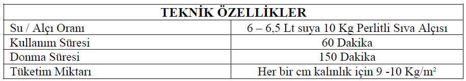 Şekil 2.1: Dikkat edilmesi gereken teknik özellikler Ortam sıcaklığının +5ºC nin üzerinde olduğundan emin olunuz. Gerekiyorsa ortamı nem yapmayan bir ısıtıcı ile ısıtınız. 1.2.2.1. Alçı Sıva Harcının Hazırlanması Buraya kadar anlatılan aşamaları tamamladıysanız alçı sıva harcını hazırlamaya başlayabilirsiniz.