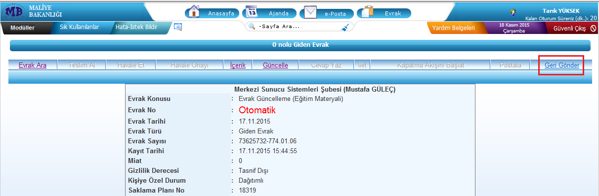 8. Evrak Geri Gönderme Evrak paraflama ya da imzalama aşamasında evrak içeriği uygun görülmediği durumda evrak detayında bulunan Geri Gönder seçeneği kullanılarak evrak ilk paraf işlemini yapan