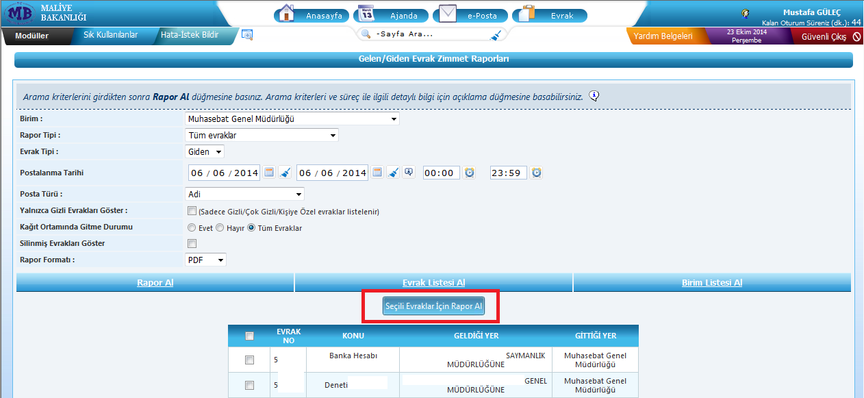 Açılan sayfada rapor alınmak istenen evrakın türü ve tarih aralığı bilgileri seçilir. Rapor Al: Birimdeki giden tüm evrak bilgilerini dökümünü verir.