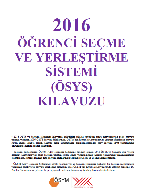 2016-ÖSYS SİSTEMİ ÖSYS sistemi içinde; Sınavsız geçiş Yükseköğretime