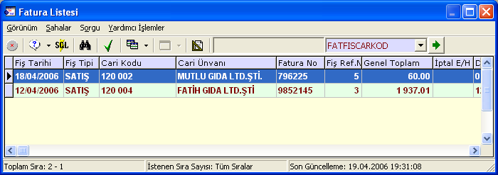 F2-Tamam tuşuna daha sonra F7-Fiş Listesi tuşuna basılarak liste istenir. Görüldüğü gibi sadece istenen fatura tipleri listeye geldi.